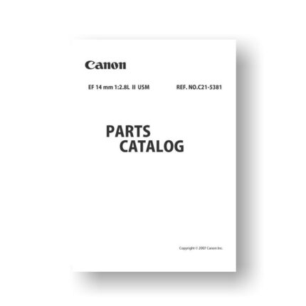 Canon C21-5381 Parts Catalog | EF 14 2.8 L II USM