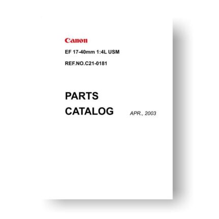 14 page PDF 194 KB download for the Canon C21-0181 Parts Catalog | EF 17-40 4.0 L USM