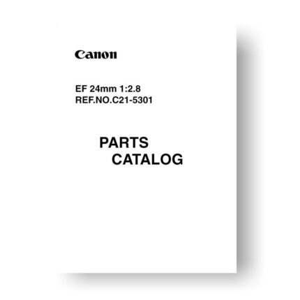 7-page PDF 116 KB download for the Canon C21-5301 Parts Catalog | EF 24 2.8 Lens