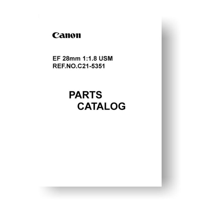 Canon C21-5351 Parts Catalog | EF 28 1.8 USM