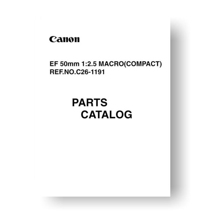 6-page PDF 115 KB download for the Canon C21-1191 Parts Catalog | EF 50 2.5 Macro