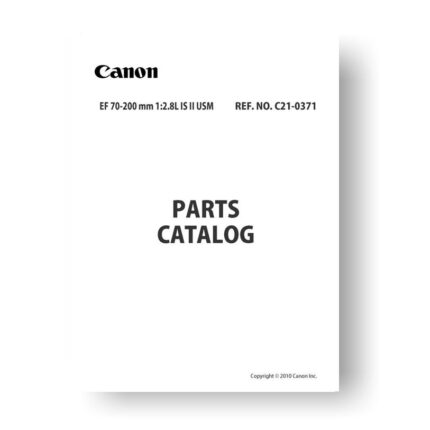 11-page PDF 3.18 MB download for the Canon C21-0371 Parts Catalog | EF 70-200 2.8 L IS II USM