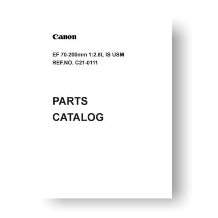 16-page PDF 264 KB download for the Canon C21-0111 Parts Catalog | EF 70-200 2.8 L IS USM