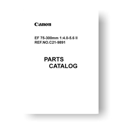 12-page PDF 233 KB download for the Canon C21-9891 Parts Catalog | EF 70-300 4-5.6 II