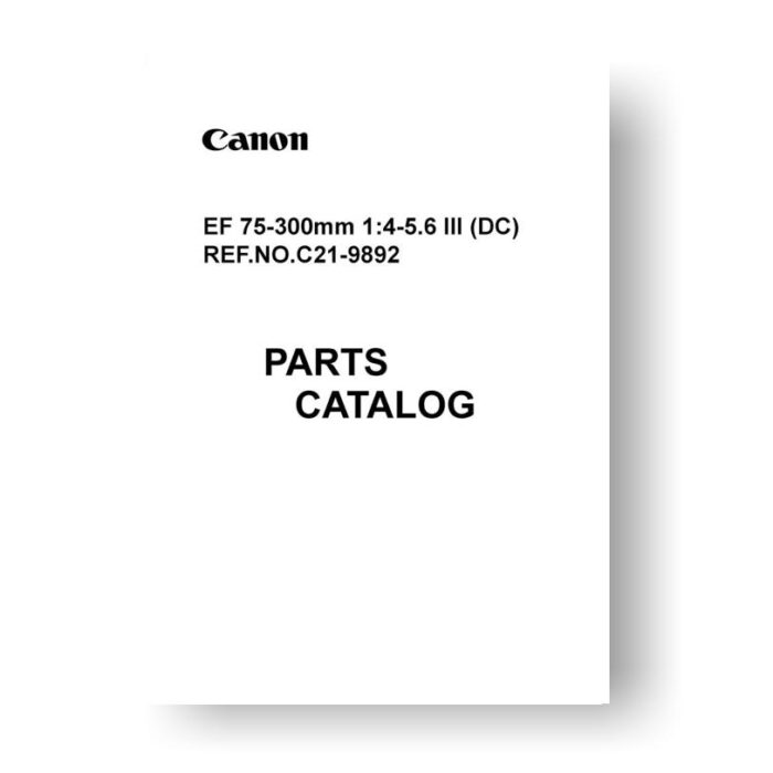 11-page PDF 294 KB download for the Canon C21-9892 Parts Catalog | EF 70-300 4-5.6 III DC