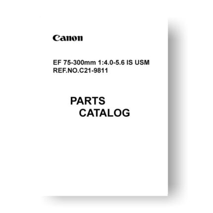 10-page PDF 363 KB download for the Canon C21-9811 Parts Catalog | EF 70-300 4-5.6 IS USM