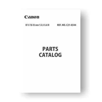 4-page PDF 1.47 MB download for the Canon C21-0344 Parts Catalog | EF-S 18-55 3.5-5.6 III