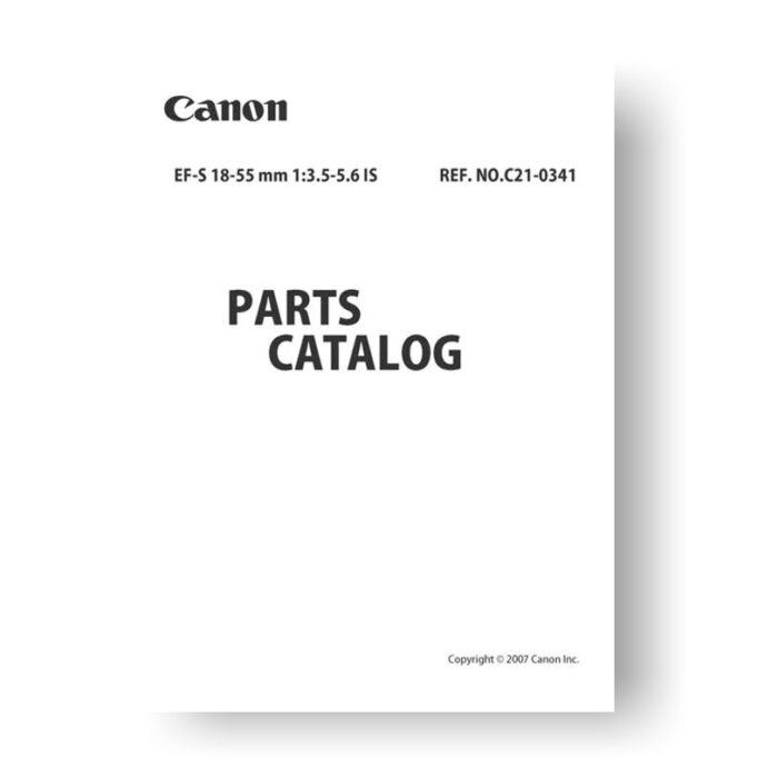 6-page PDF 406 KB download for the Canon C21-0341 Parts Catalog | EF-S 18-55 3.5-5.6 IS