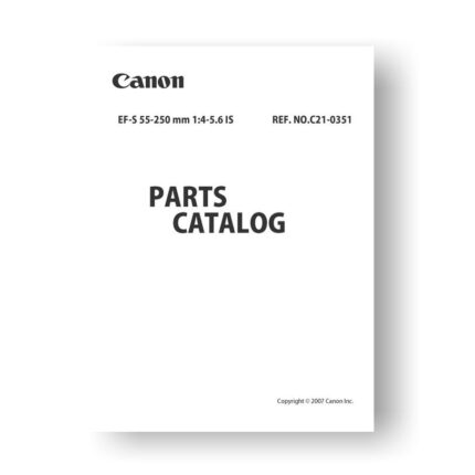 10 page PDF 827 KB download for the Canon C21-0351 Parts Catalog | EF-S 55-250 4-5.6 IS