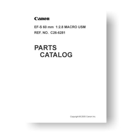 6-page PDF 828 KB download for the Canon C26-6281 Parts Catalog | EF-S 60 2.8 Macro USM