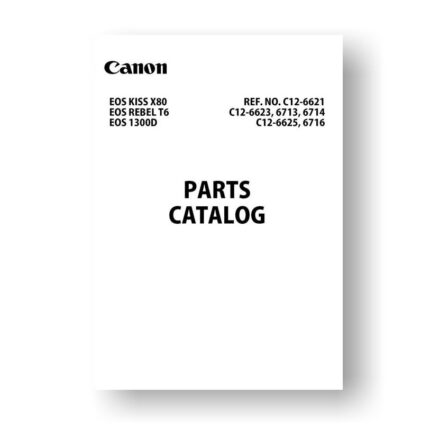 10-page PDF 2.33 MB download for the Canon C12-6623 Parts Catalog | EOS 1300D | EOS Kiss X80 | EOS Rebel T6