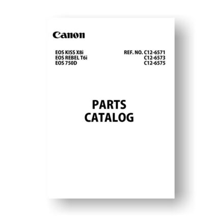 12-page PDF 5.27 MB download for the Canon C12-6573 Parts Catalog | EOS 750D | EOS Kiss X81 | EOS Rebel T6i