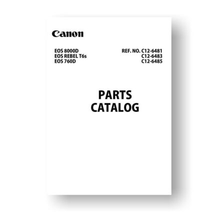 Canon C12-6483 Parts Catalog | EOS 760D | EOS 8000D | EOS Rebel T6s