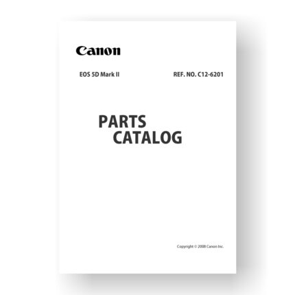 26 page PDF 4.35 MB download for the Canon C12-6201 Parts Catalog | EOS 5D Mark II