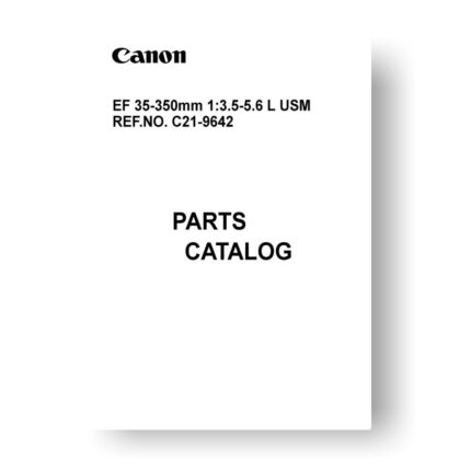 10-page PDF 279 KB download for the Canon C21-9642 Parts Catalog | EF 35-350 3.5-5.6 L USM
