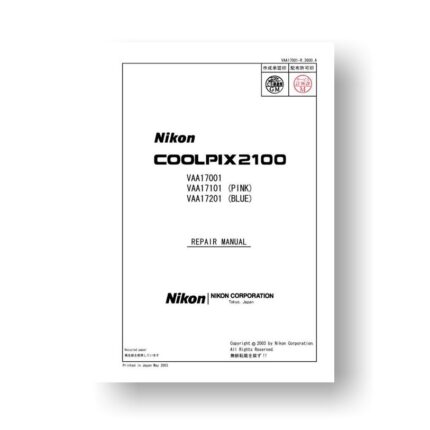 77-page PDF 4.40 MB download for the Nikon VAA17001 Repair Manual Parts List | Coolpix 2100