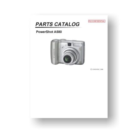 20-page PDF 947 KB download for the Canon A580 Parts Catalog | Powershot Digital