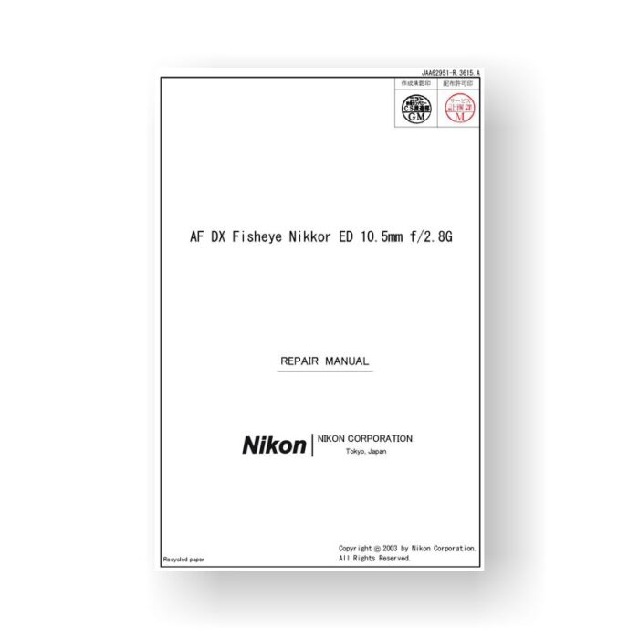 Nikon JAA62951 Repair Manual | Nikkor AF DX Fisheye ED 10.5 2.8 G