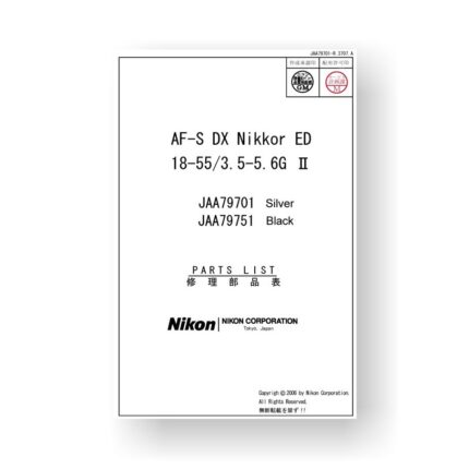 77-page PDF 7.80 MB download for the Nikon JAA79701 Parts List | Nikkor AF-S DX ED 18-55 3.5-5.6 G II