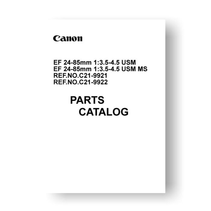 8 page PDF 185 KB download for the Canon C21-9921 Parts Catalog | EF 24-85 3.5-4.5 USM
