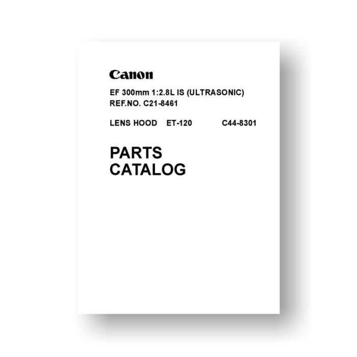 13-page PDF 312 KB download for the Canon C21-8461 Parts Catalog | EF 300 2.8 L IS USM