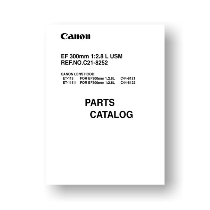 Canon C21-8252 Parts Catalog | EF 300 2.8L USM