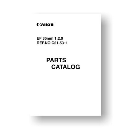 5-page PDF 80 KB download for the Canon C21-5311 Parts Catalog | EF 35 2.0