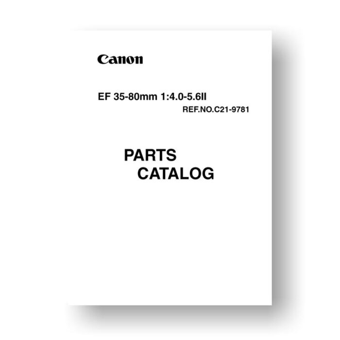 6-page PDF 103 KB download for the Canon C21-9781 Parts Catalog | EF 35-80 4-5.6 II