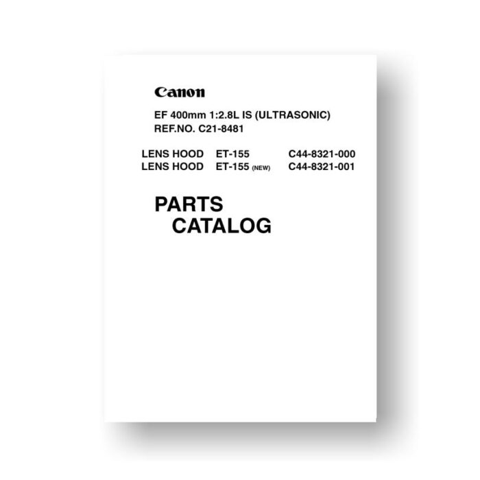 12-page PDF 807 KB download for the Canon C21-8481 Parts Catalog | EF 400 2.8 L IS USM