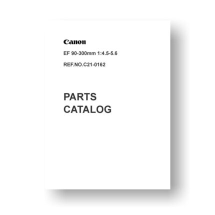 10-page PDF 509 KB download for the Canon C21-0162 Parts Catalog | EF 90-300 4.5-5.6