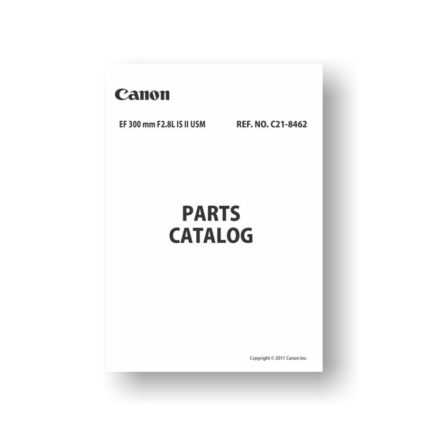 14-page PDF 8.31 MB download for the Canon C21-8462 Parts Catalog | EF 300 2.8 L IS II USM