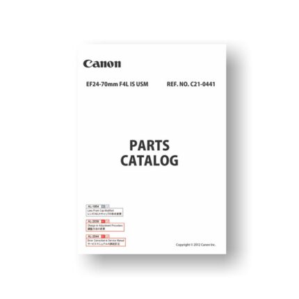Canon C21-0441 Parts Catalog | EF 24-70 4.0L IS USM