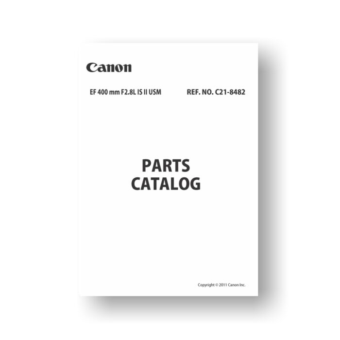 14-page PDF 10.6 MB download for the Canon C21-8482 Parts Catalog | EF 400 2.8 L IS II USM