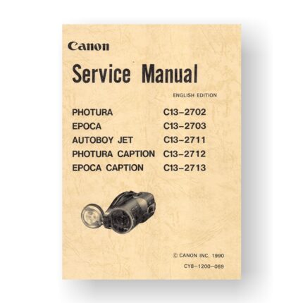 Canon CY8-1200-069 Service Manual Parts Catalog | Canon Photura | Photura Caption | Epoca | Autoboy Jet