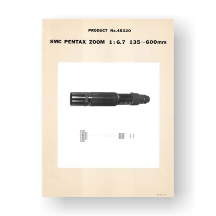 Pentax 45320 SMC-Takumar Zoom 135-600 6.7 Lens Parts List | UScamera