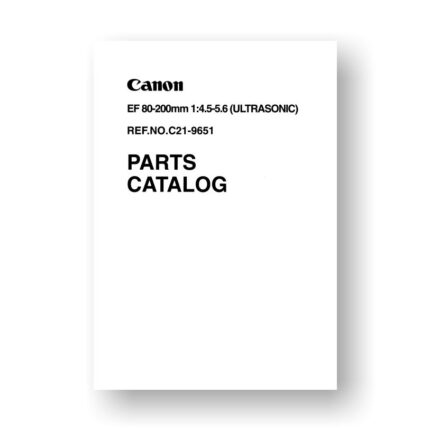 Canon C21-9651 Service Manual Parts Catalog | EF 80-200 4.5-5.6 USM Lens