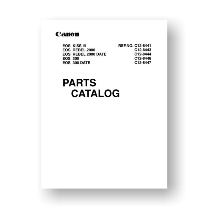 Canon C12-8443 Service Manual Parts Catalog | EOS Kiss III | EOS Rebel 2000 | EOS 300