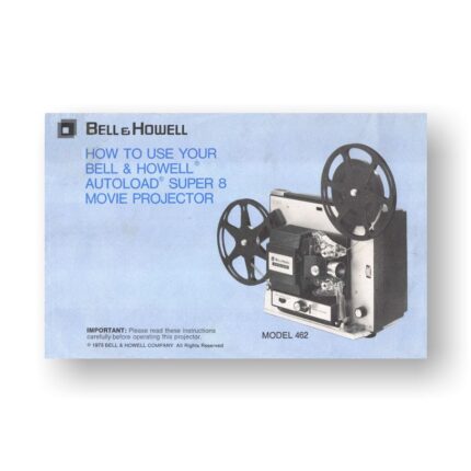 Bell & Howell AutoLoad 462 Owner's Manual | Super 8mm