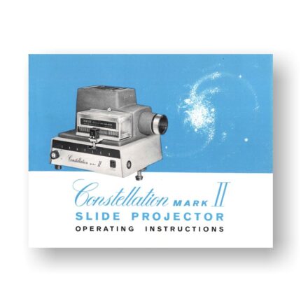 Constellation Mark II Owner's Manual | 35mm Slide Projector