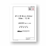 Nikon JAA63051 Parts List | Nikon Nikkor AF-S VR 105 2.8G Micro Parts List PDF