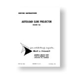 Bell & Howell 726 Service Instructions | Parts List - Exploded Views | Autoload Slide Projector
