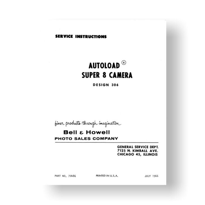 Bell & Howell 306 Service Instructions |  Parts Catalog - Exploded Views | Autoload Super 8 Camera